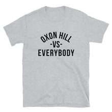 Load image into Gallery viewer, Oxon Hill -VS- Everybody - Unisex - T-Shirt